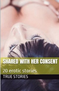 bokomslag Shared With Her Consent