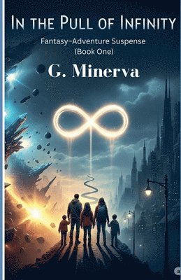 G Minerva, G. Minerva - In the Pull of Infinity, Häftad