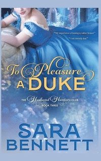 bokomslag To Pleasure A Duke