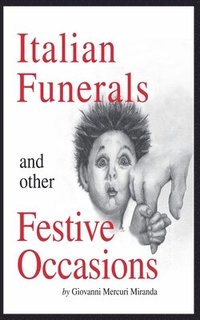 bokomslag Italian Funerals and Other Festive Occasions