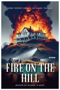 bokomslag Fire on the Hill