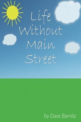 bokomslag Life Without Main Street