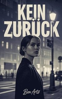 bokomslag Kein Zurück