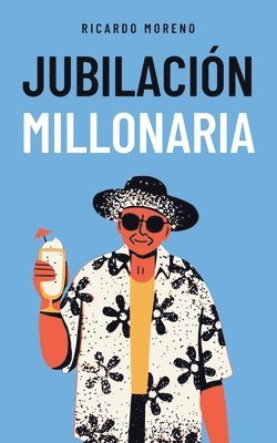 bokomslag Jubilación Millonaria