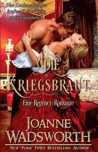 bokomslag Die Kriegsbraut: Eine Regency-Romanze