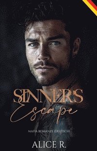 bokomslag Sinner's Escape: Mafia Romanze (Deutsch)