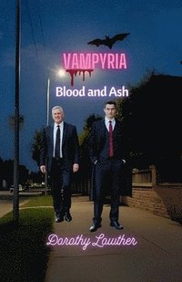 bokomslag Vampyria; Blood and Ash