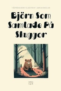 bokomslag Björn Som Samlade På Skuggor