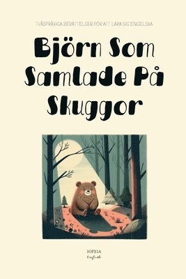 bokomslag Björn Som Samlade På Skuggor