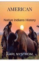 bokomslag AMERICAN Native Indians History