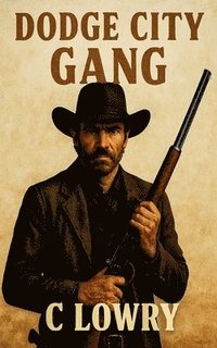 bokomslag Dodge City Gang