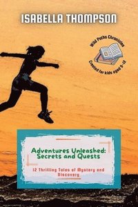 bokomslag Adventures Unleashed
