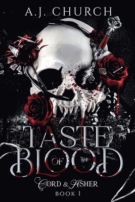A J Church, A. J. Church, A.J. Church - Taste of Blood, Häftad