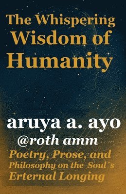 bokomslag The Whispering Wisdom of Humanity