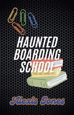 bokomslag Haunted Boarding School