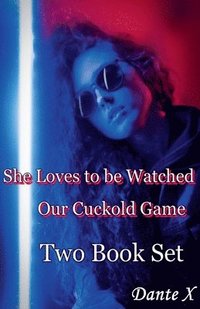 bokomslag She Loves to be Watched Our Cuckold Game
