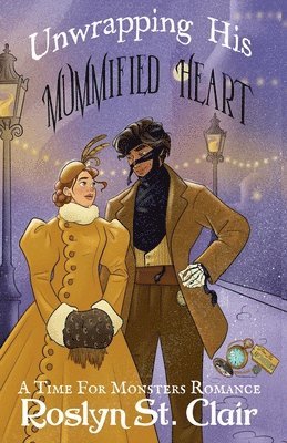 Unwrapping His Mummified Heart