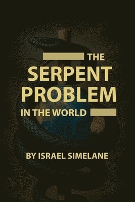 bokomslag Serpent Problem in the World