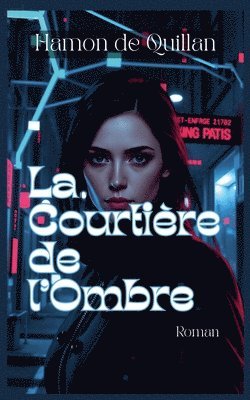 Courtière de l'ombre