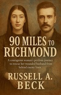 bokomslag 90 Miles to Richmond