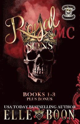 bokomslag Royal Sons MC Books 1-3 Plus Bonus