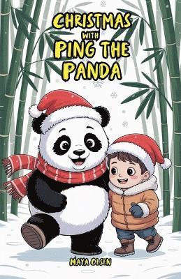 Maya Olsen - Christmas with Ping the Panda, Häftad