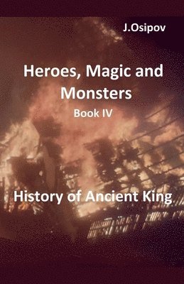 Heroes, Magic and Monsters Book IV History of Ancient King. 1