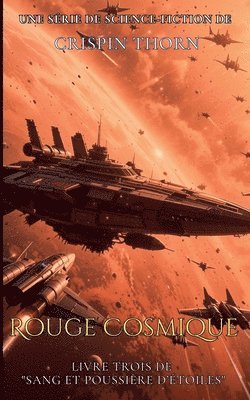 Crispin Thorn - Rouge cosmique, Häftad