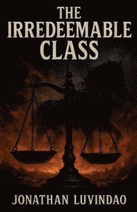 bokomslag Irredeemable Class