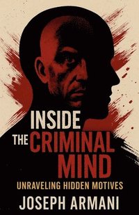 bokomslag Inside the Criminal Mind
