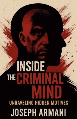 bokomslag Inside the Criminal Mind