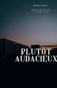 bokomslag Plutôt audacieux