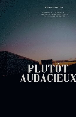 Melanie Harlow - Plutôt audacieux, Häftad
