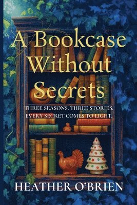 Heather O'Brien - Bookcase Without Secrets, Häftad