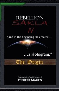bokomslag In the Beginning God Created a Hologram (The Origin)