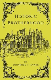 bokomslag Historic Brotherhood