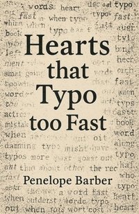 bokomslag Hearts that Typo too Fast