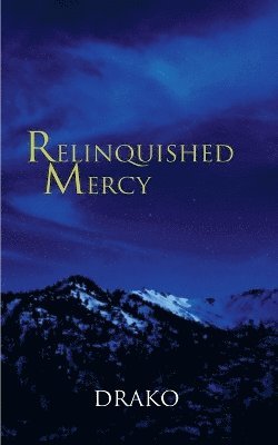 bokomslag Relinquished Mercy (The Dragon Hunters #5)