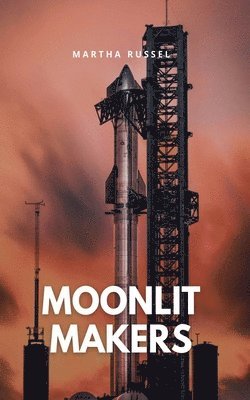 bokomslag Moonlit Makers