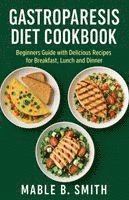bokomslag Gastroparesis Diet Cookbook