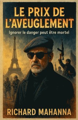 bokomslag Le prix de l'aveuglement