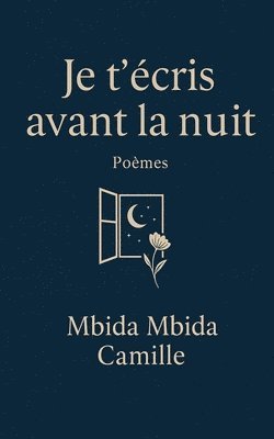bokomslag Je t'écris avant la nuit