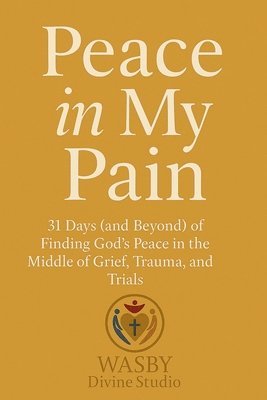bokomslag Peace In My Pain