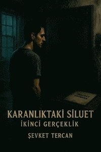 bokomslag Karanl?ktaki Siluet