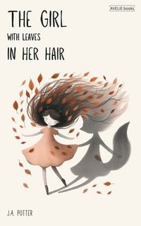 bokomslag The Girl With Leaves In Her Hair