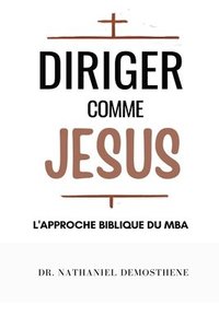 bokomslag Diriger Comme Jesus