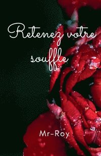 bokomslag Retenez votre souffle