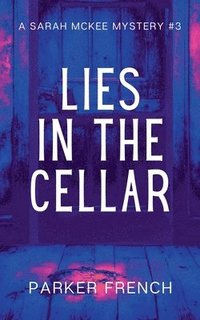 bokomslag Lies in the Cellar