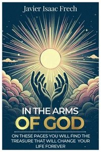 bokomslag In the Arms of God