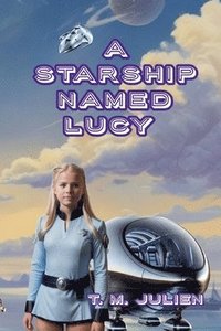 bokomslag Starship Named Lucy